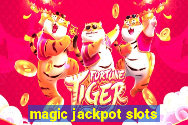 magic jackpot slots